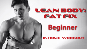 Lean Body Fat Fix Course